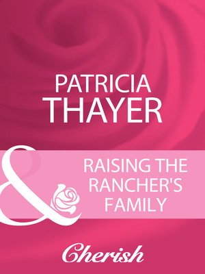 cover image of Raising the Rancher's Family